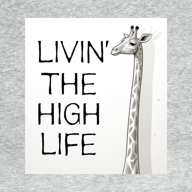 Giraffe Livin' the high life by chapter2